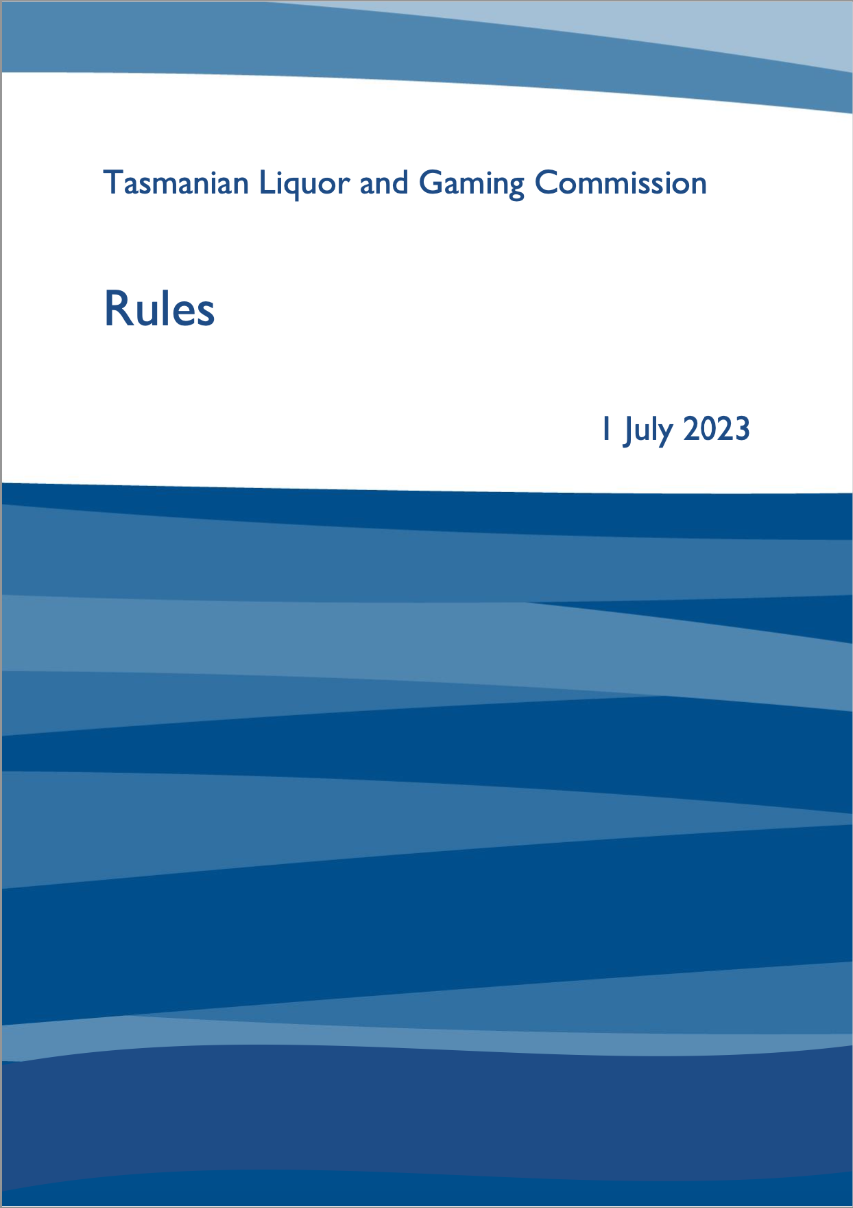 Tasmanian Liquor and Gaming Commission Rules